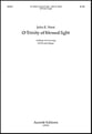 O Trinity of Blessed Light SATB choral sheet music cover